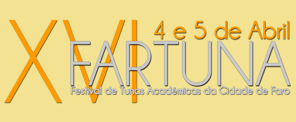 XVI FARTUNA - Festival de Tunas Académicas da Cidade de Faro